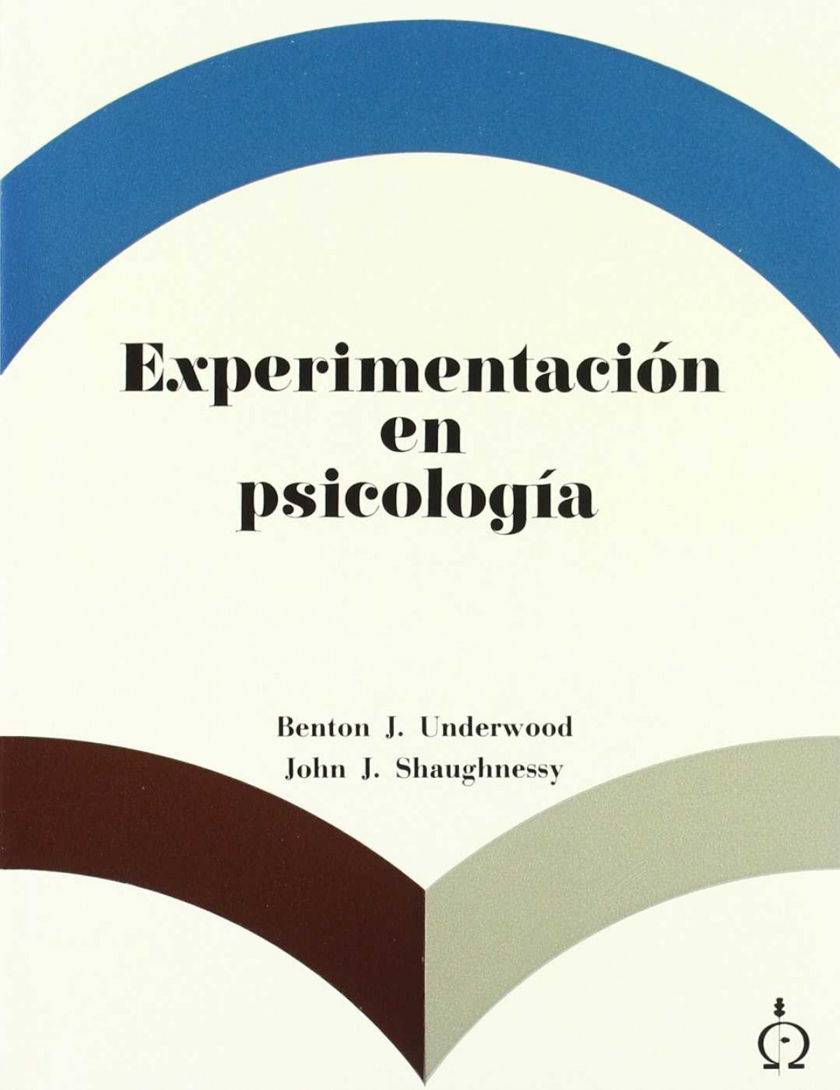 Experimentación en psicología - Shaughnessy, J. J./ Underwood, Benton J.