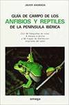 GU�A DE CAMPO DE LOS ANFIBIOS Y REPTILES DE LA PEN�NSULA IB�