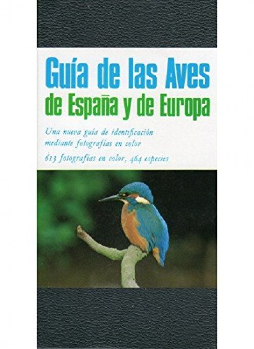 GuÍa de las aves de espaÑa y europa - John Gooders/ Stuart Keith