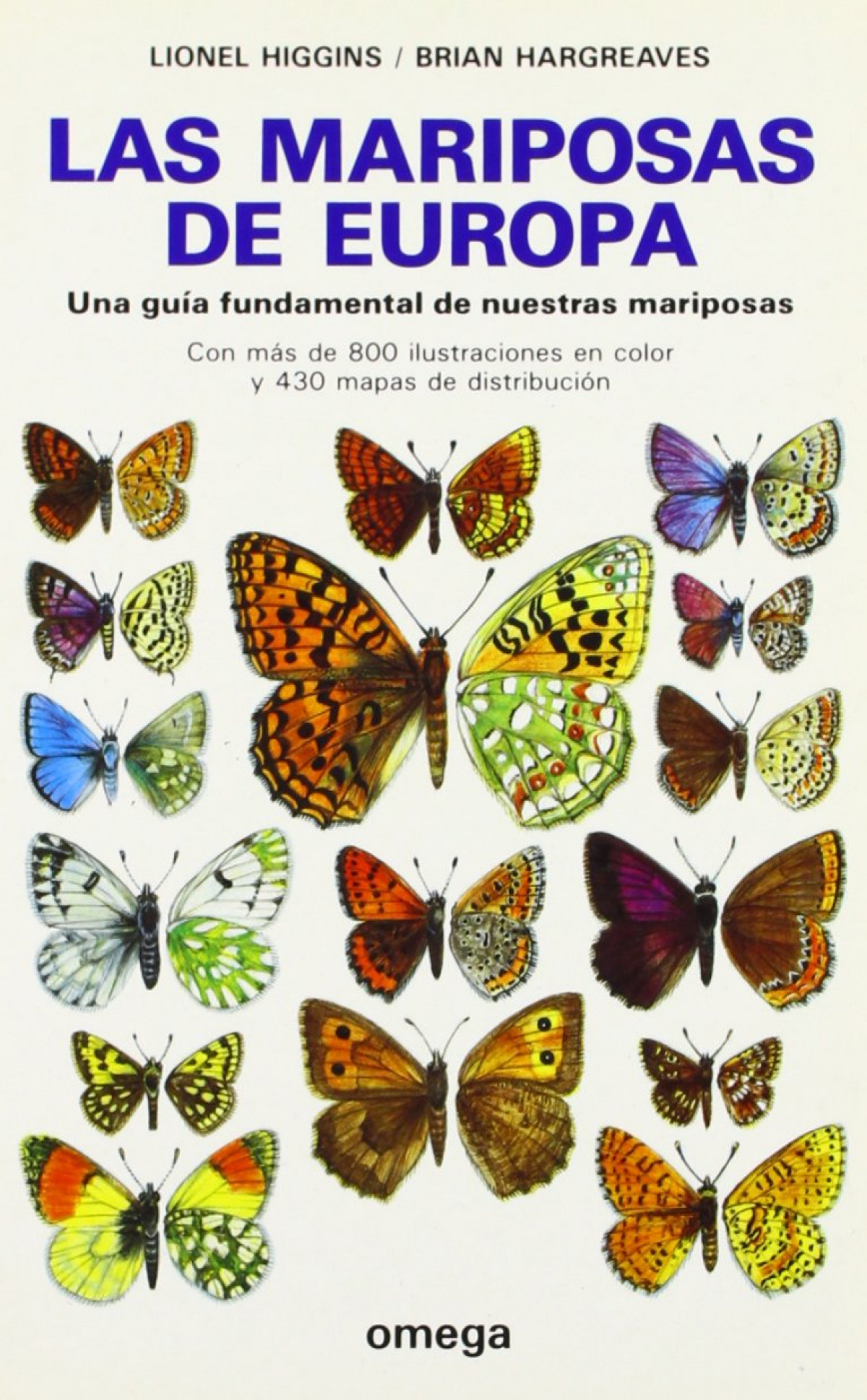 Las mariposas de europa - Higgins, L./Hargreaves, B.
