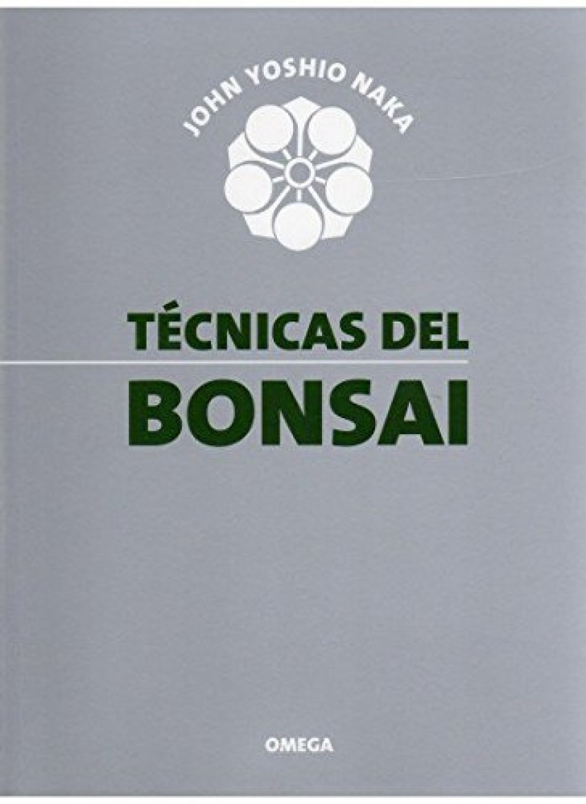 Técnicas del bonsai (GUÍAS DEL NATURALISTA-BONSÁI)