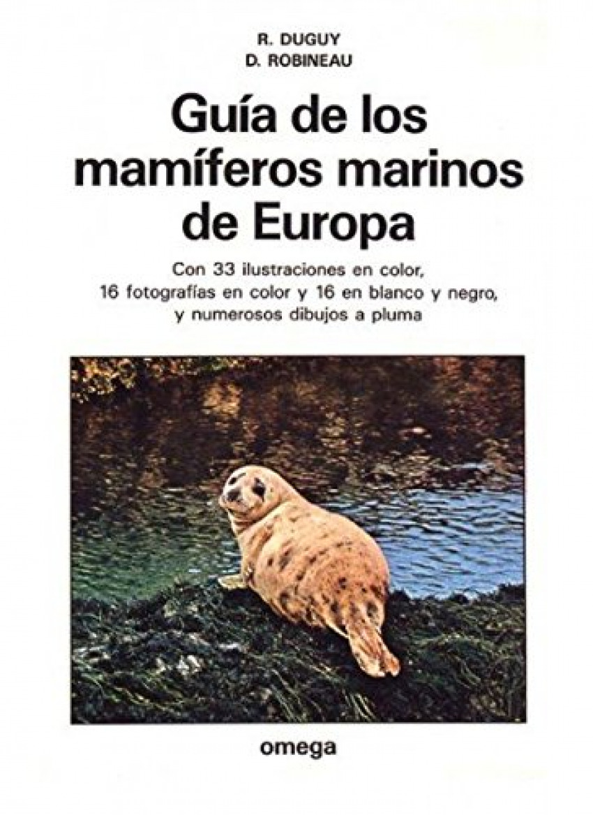GuÍa de los mamÍferos marinos de europa - Daniel Robineau/ Raymond Duguy