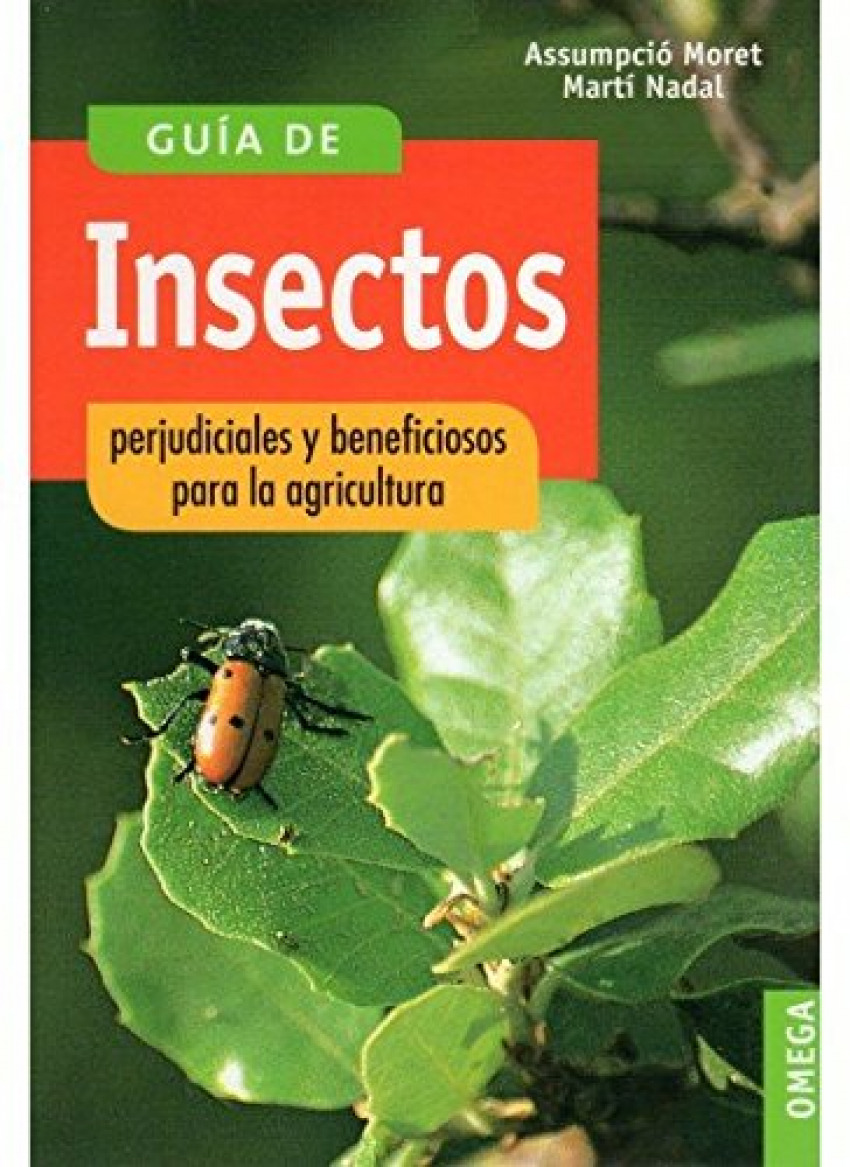Guia insectos perjudiciales y beneficios para agricultura - Aa.Vv.