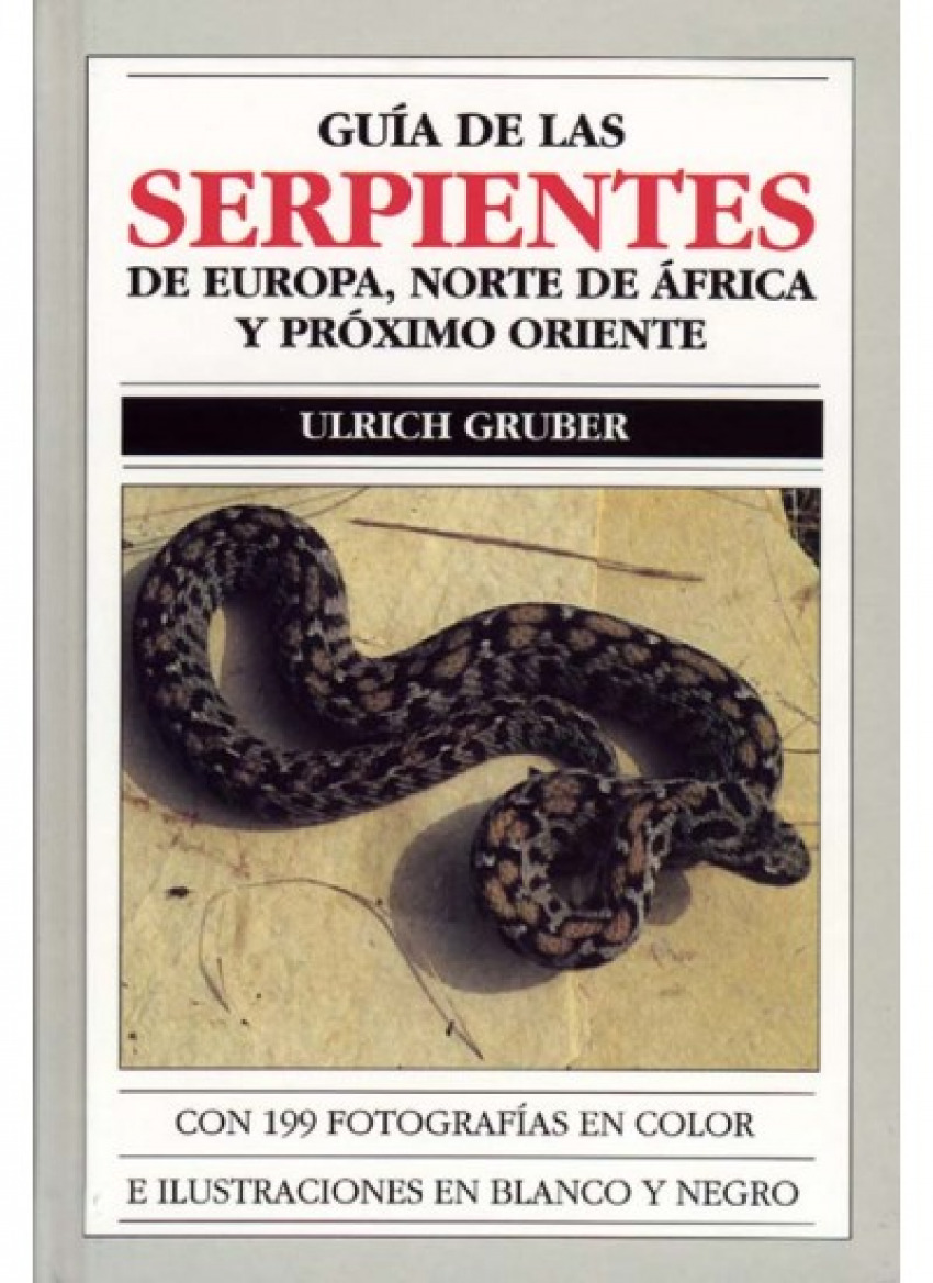 G.serpientes europa, n.africa/p.oriente die schlangen europa - Gruber, Ulrich
