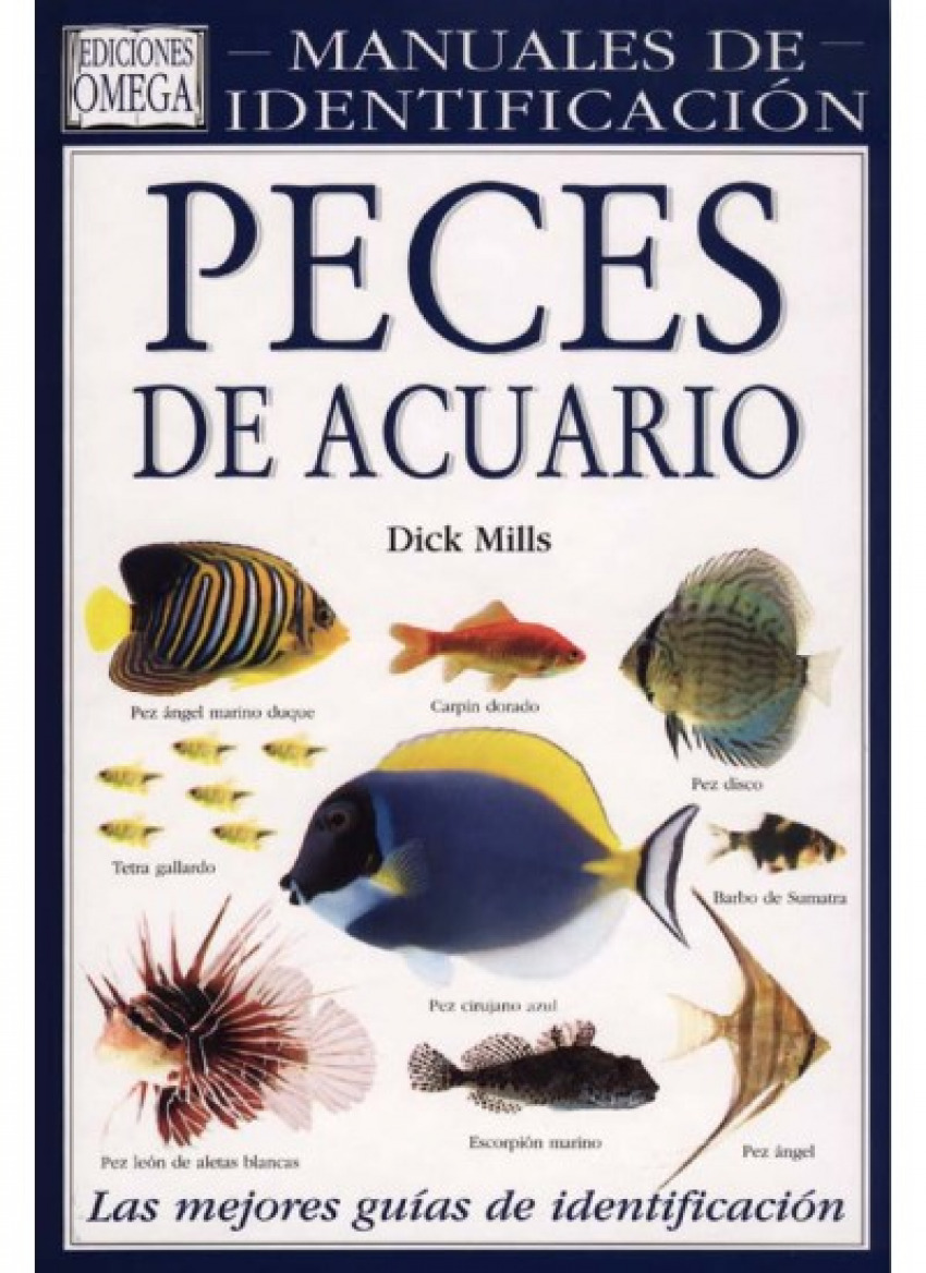 Peces de acuario. manual identificacion e.h. aquarium fishes - Mills, Dick