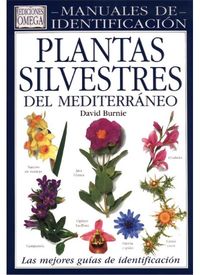 PLANTAS SILVESTRES DEL MEDITERRANEO. MANUAL DE IDENTIFICACIO