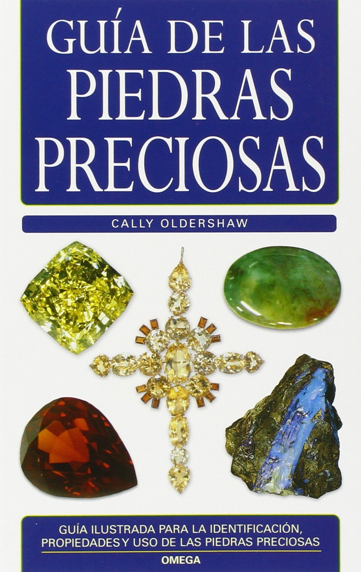 Guía de las piedras preciosas - Oldershaw, Cally