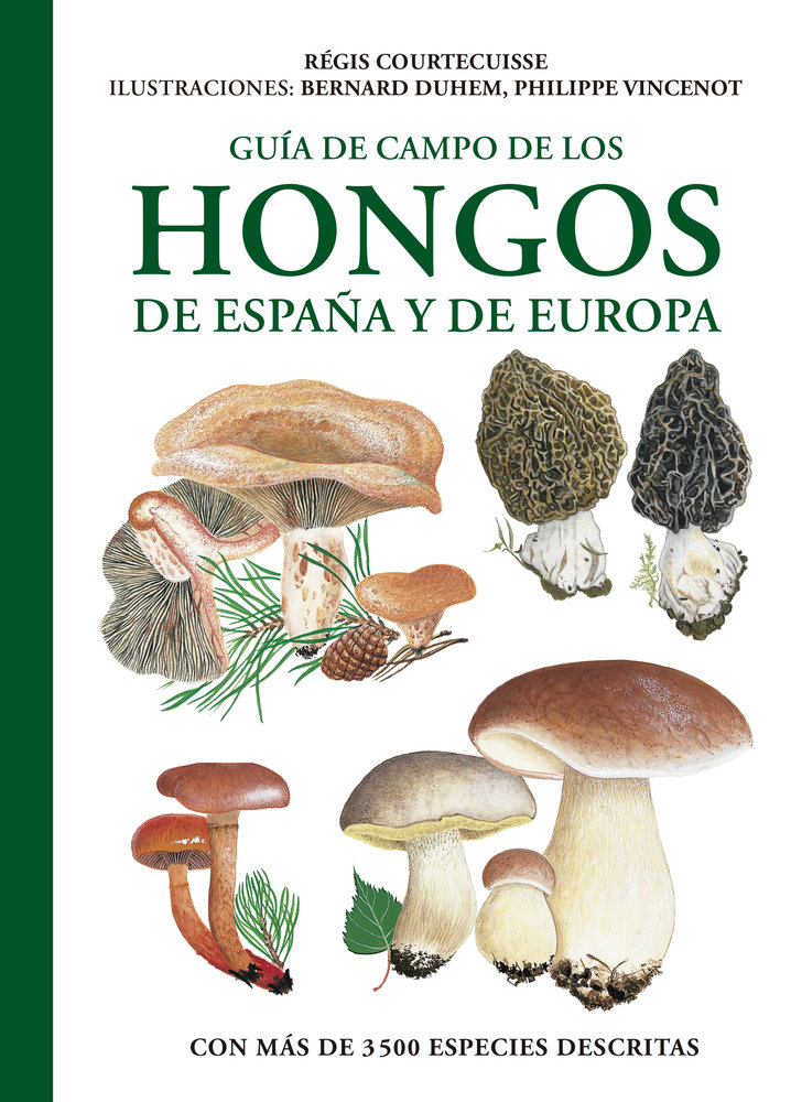 Guia de campo de los hongos de espa�a y europa