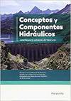 CONCEPTOS Y COMPONENTES HIDRAULICOS CENTRALES HIDROELECTRICA