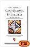 DICCIONARIO DE GASTRONOMIA Y HOSTELERIA