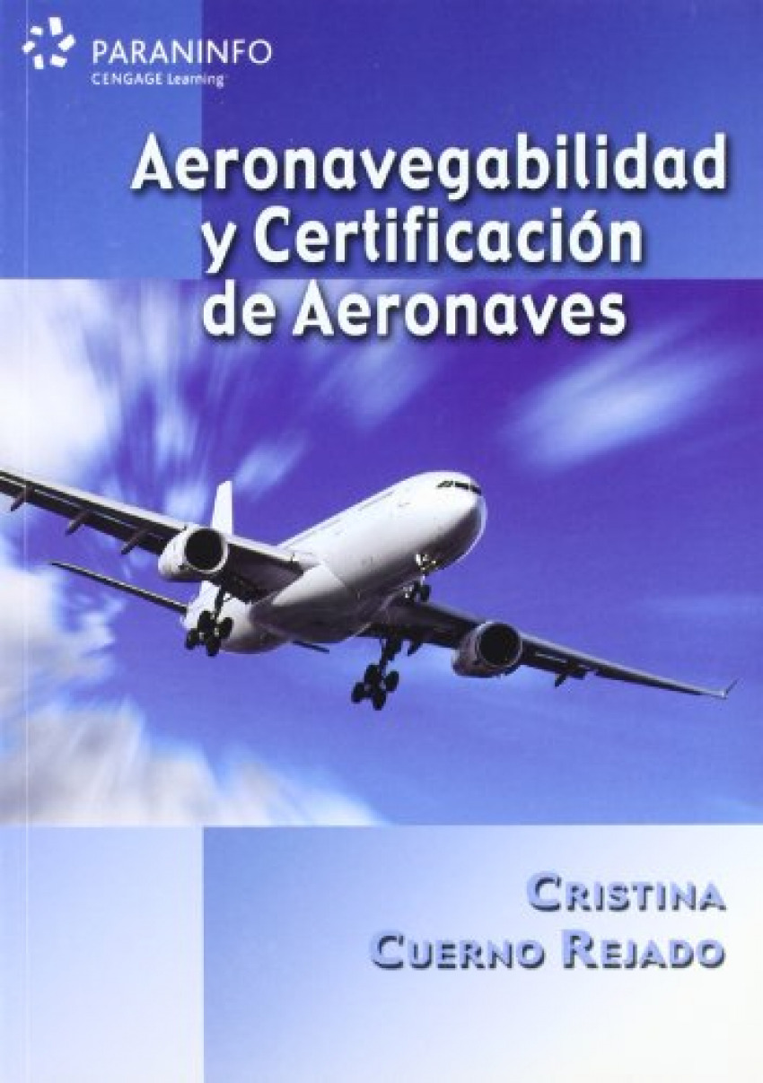 Aeronavegabilidad y certificación de aeronaves - Cuerno Rejado, Cristina