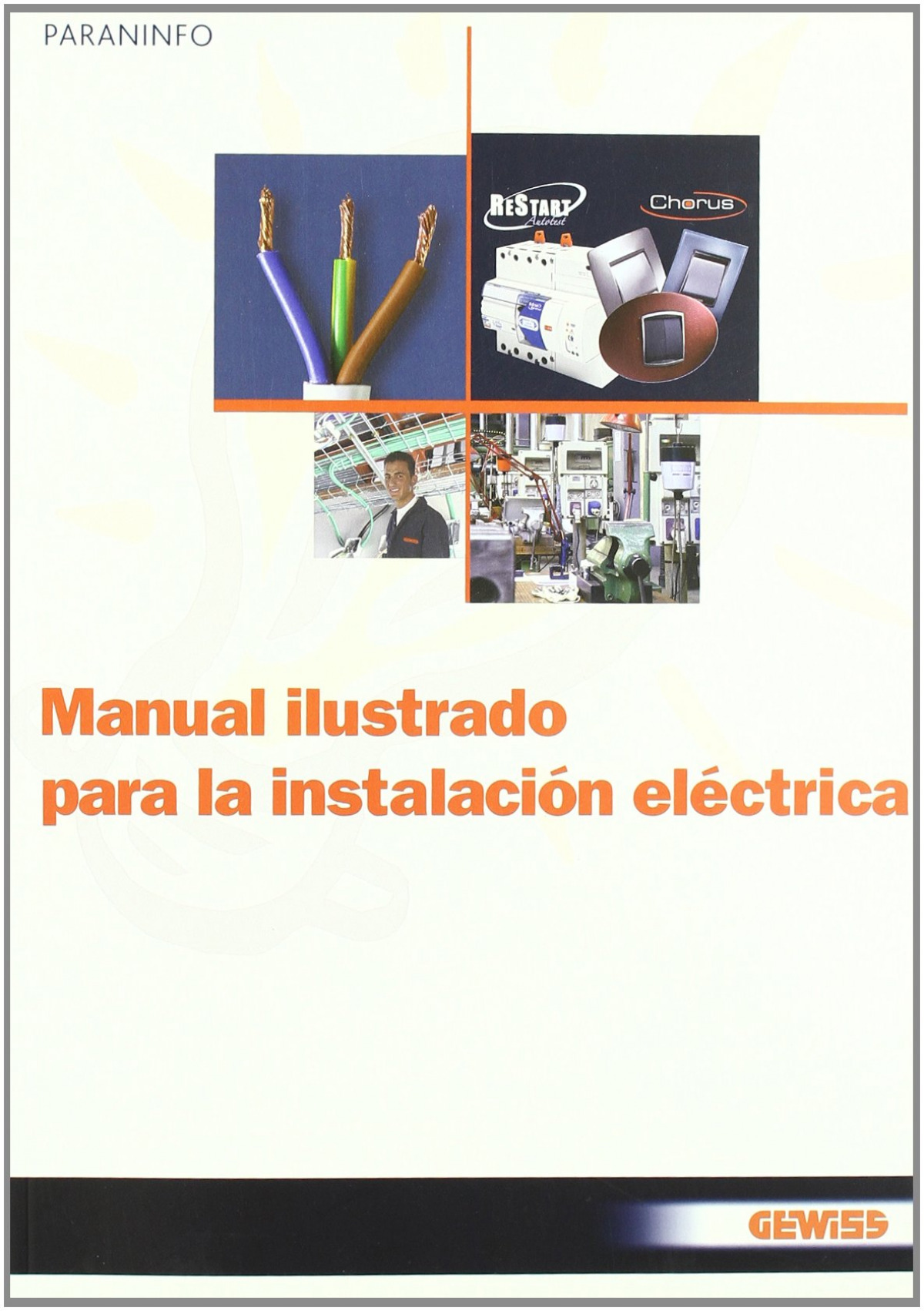 Manual ilustrado para la instalación eléctrica - Gewiss