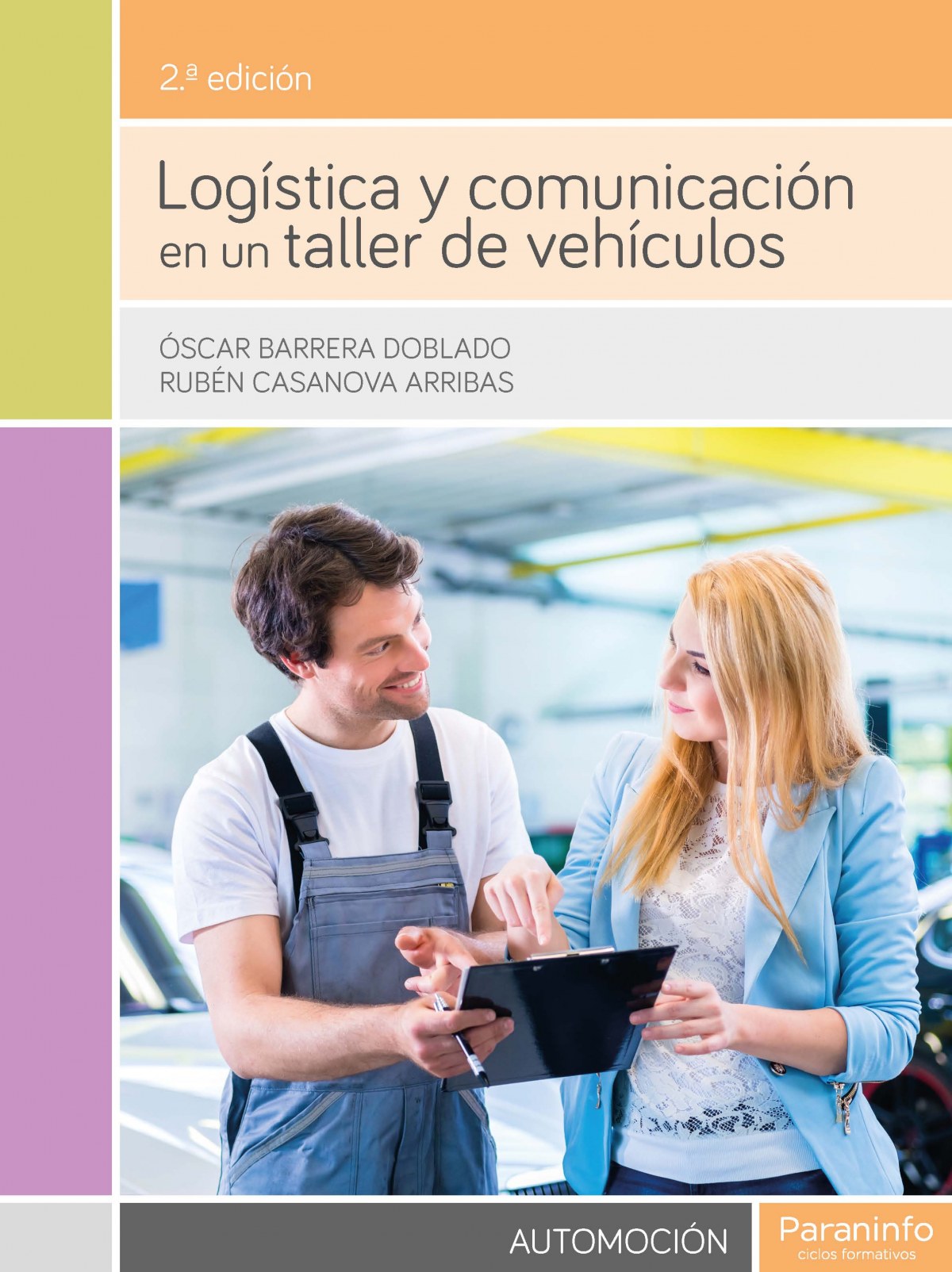 Logística y comunicación en un taller de vehiculos - Vv.Aa.