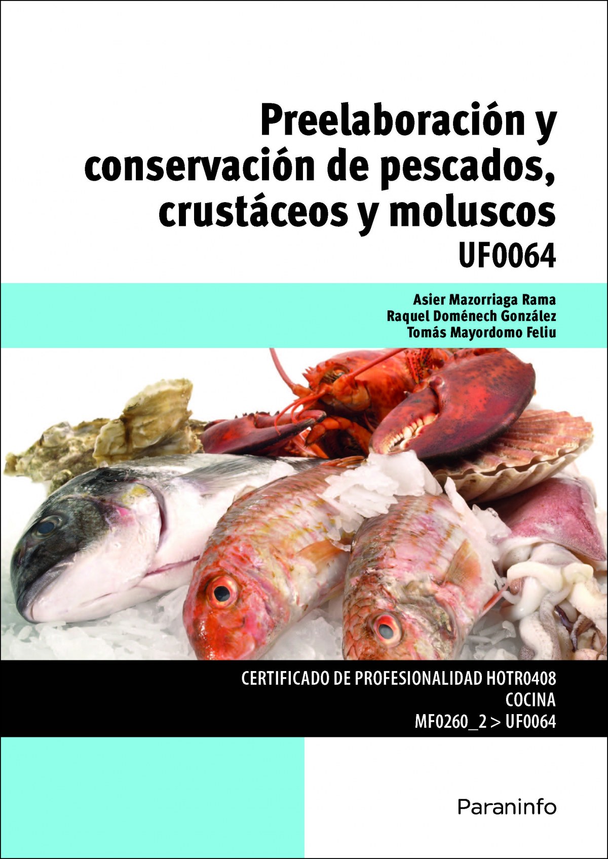 Preelaboración y conservación pescados, crustaceos y moluscos - Vv.Aa.