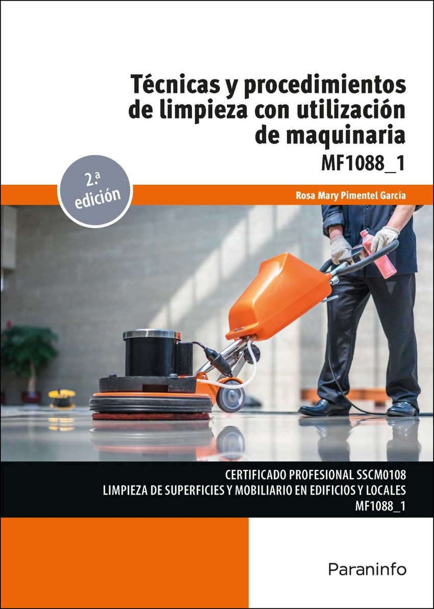 T�cnicas y procedimientos de limpieza con utilizaci�n de maquinaria