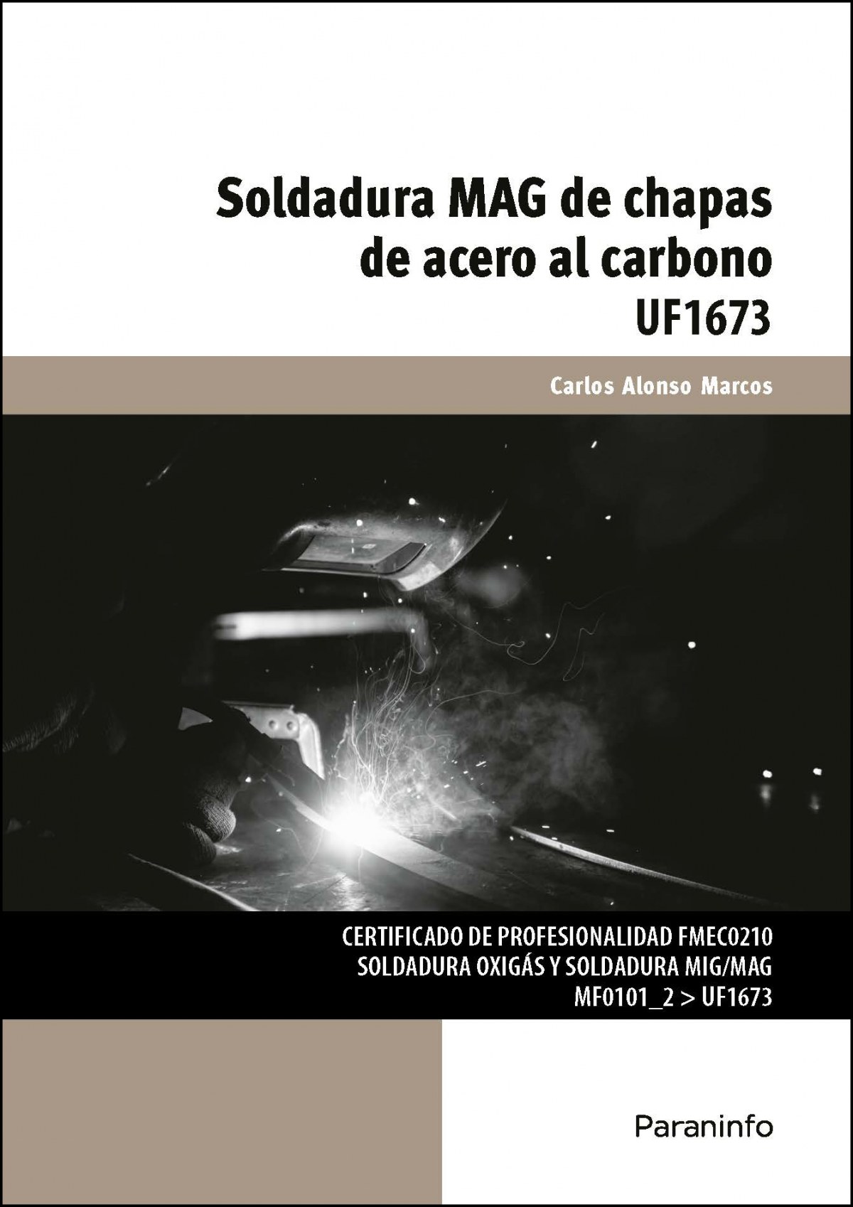 Soldadura MAG de chapas de acero al carbono - Alonso Marcos, Carlos