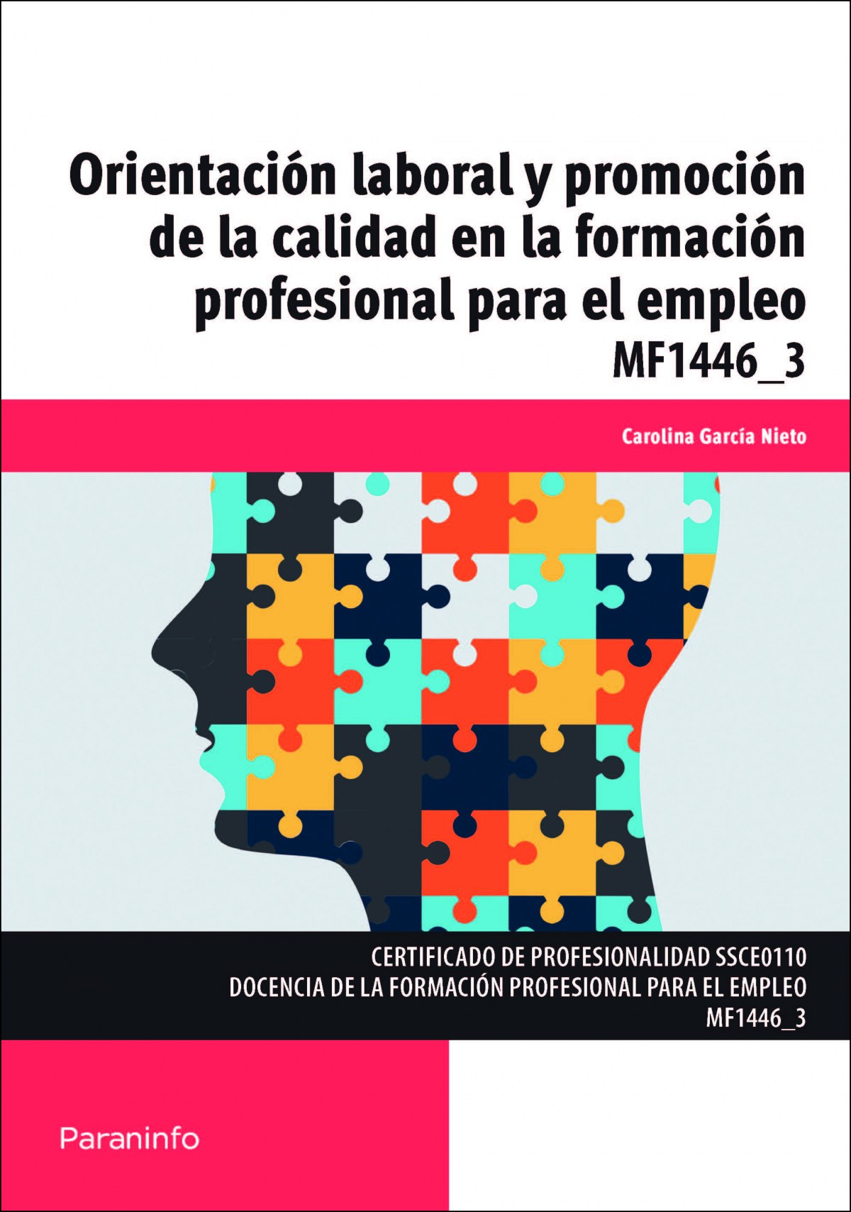 Orientación laboral promoción calidad formación profesional - García Nieto, Carolina