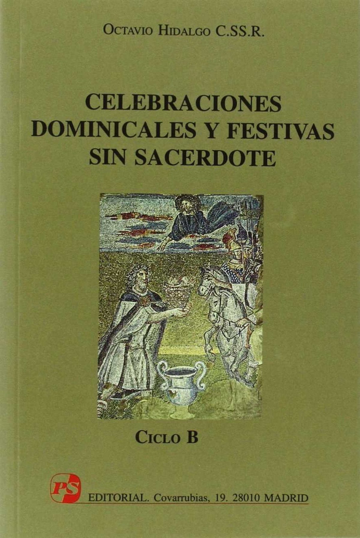 CELEBRACIONES DOMINICALES (B) Y FESTIVAS SIN SACERDOTE