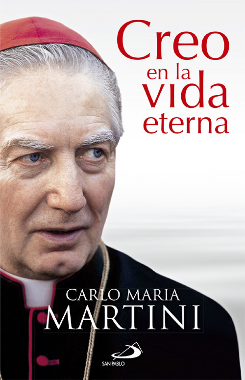Creo en la vida eterna - Martini, Carlos Maria