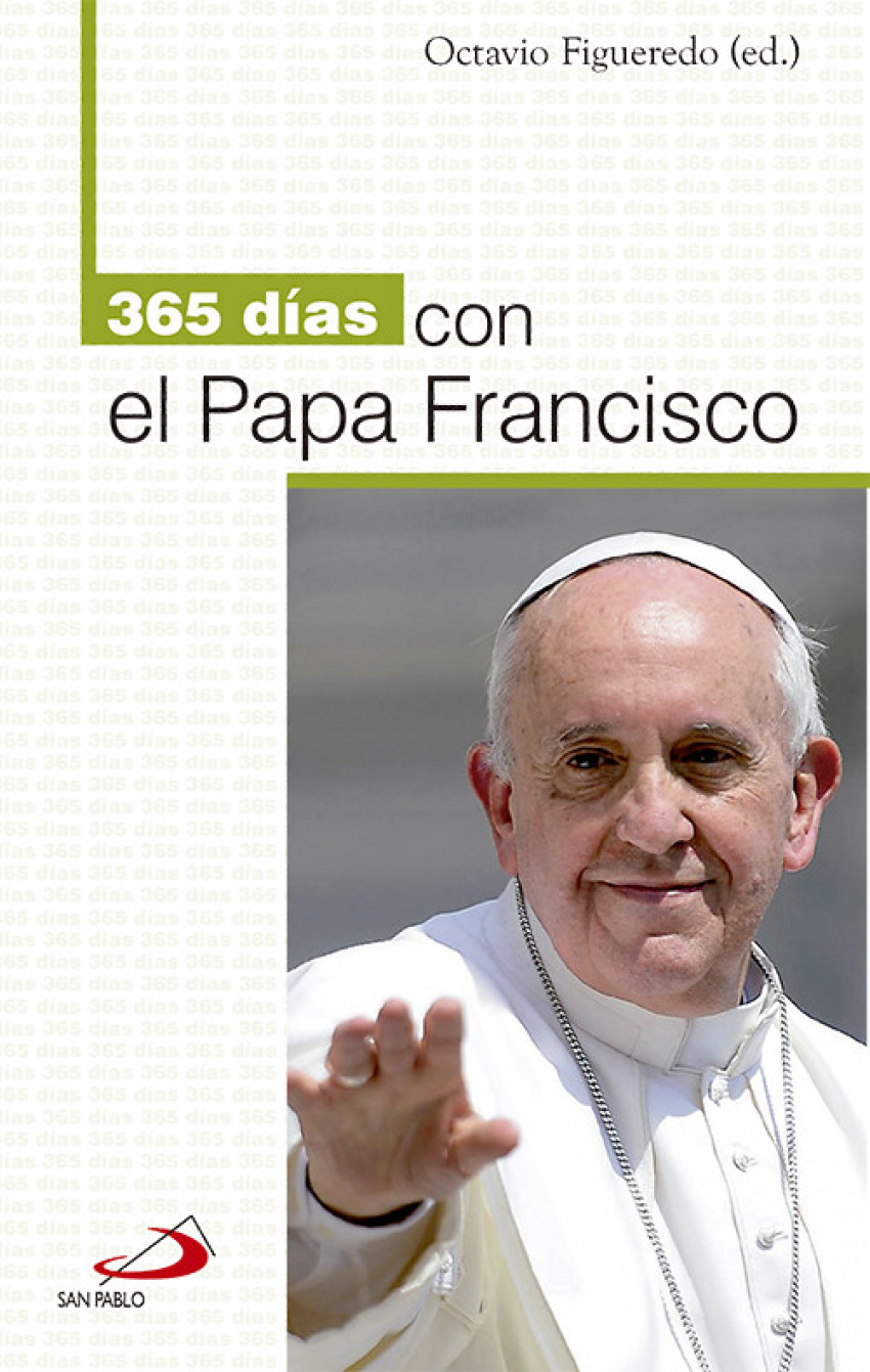 365 Días Con El Papa Francisco - Francisco, Papa