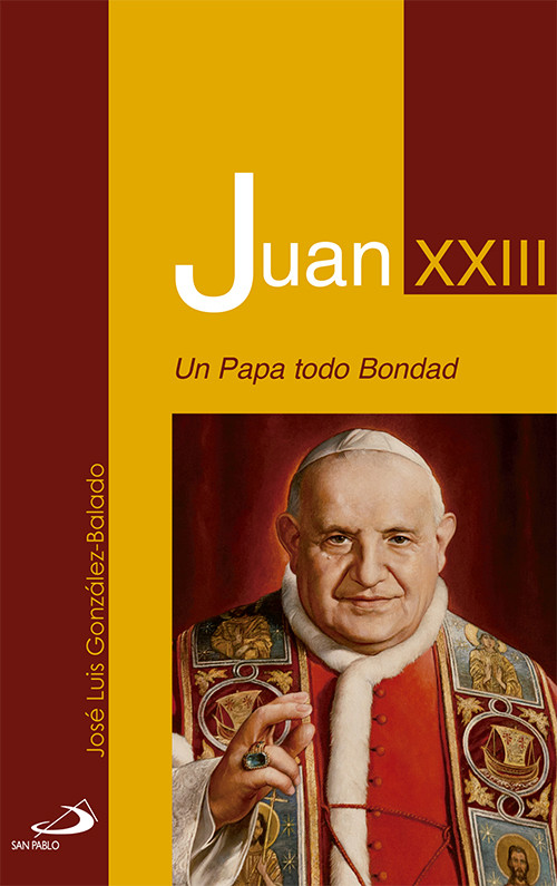 Juan Xxiii. Un Papa Todo Bondad - Vv.Aa.
