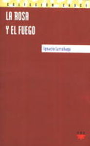 ROSA Y EL FUEGO, LA
