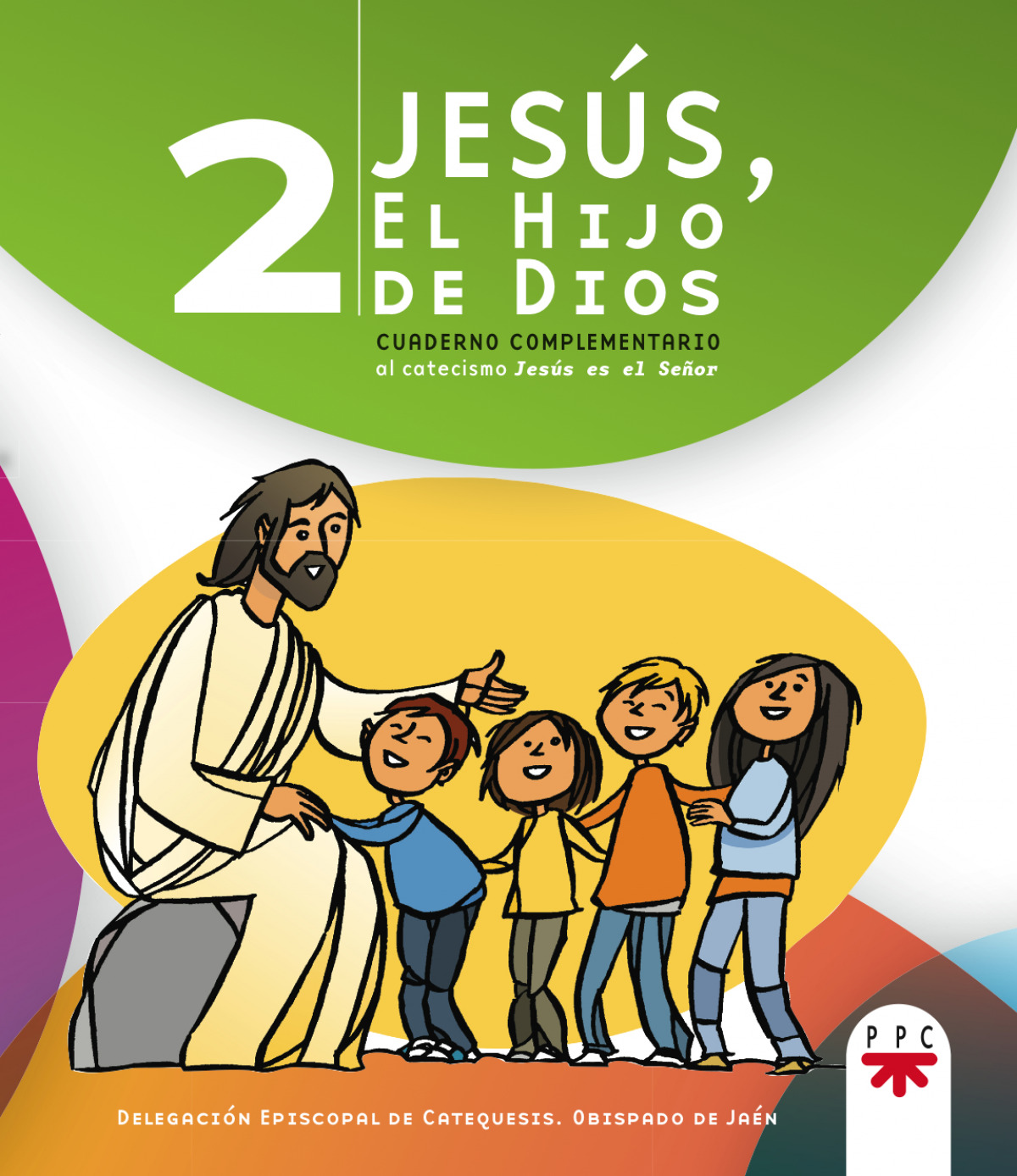 Jesus el hijo de dios 2. ppc - Obispado De Jaen