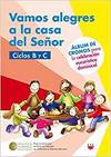 Vamos alegres a la casa del Se�or. Ciclos B y C