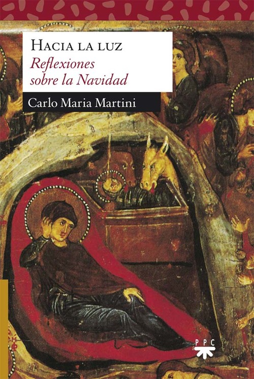 Hacia la luz reflexiones sobre la navidad - Martini, Carlo Maria