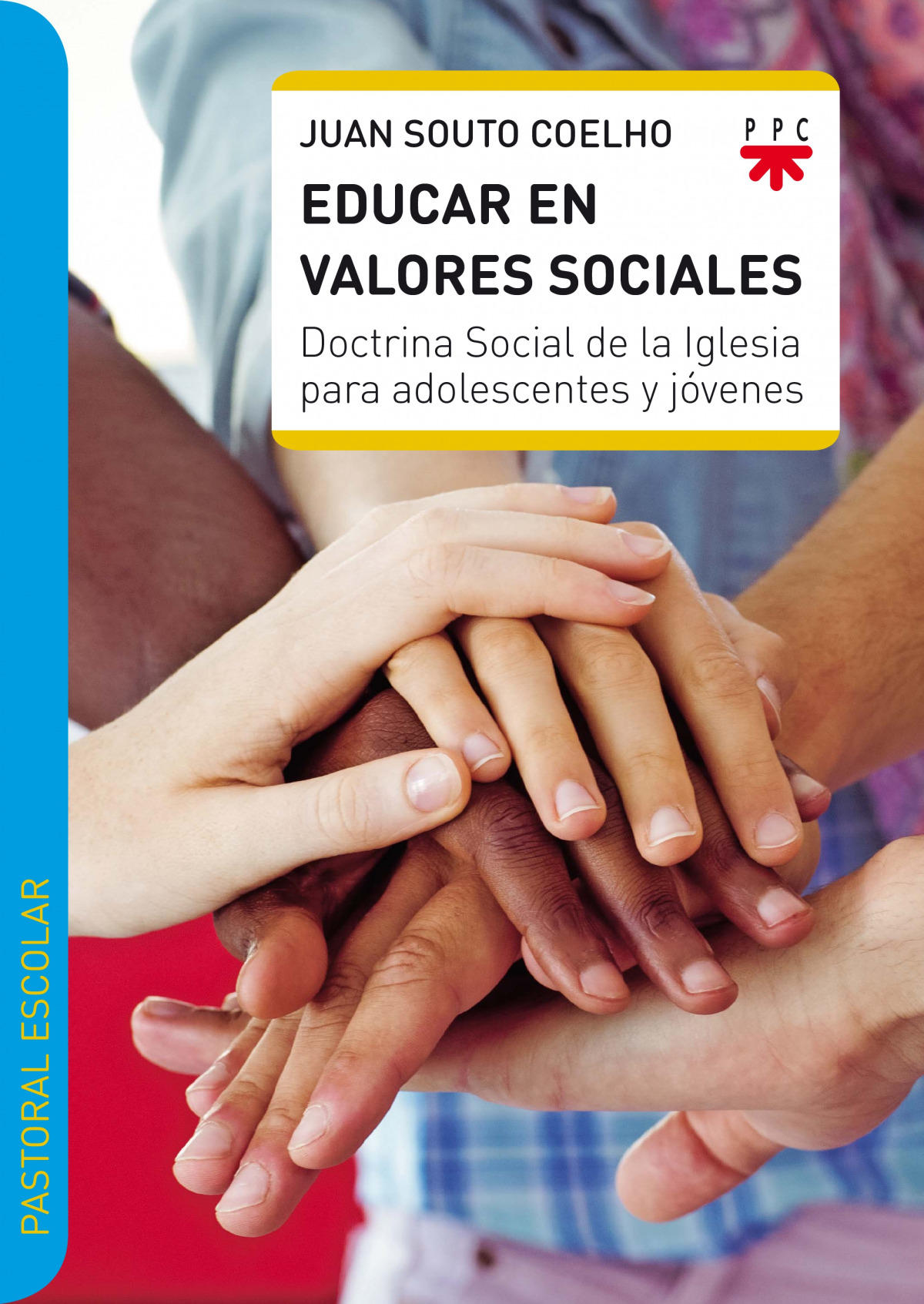 EDUCAR EN VALORES SOCIALES DOCTRINA SOCIAL DE LA IGLESIA PAR