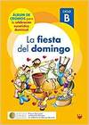LA FIESTA DEL DOMINGO. CICLO B