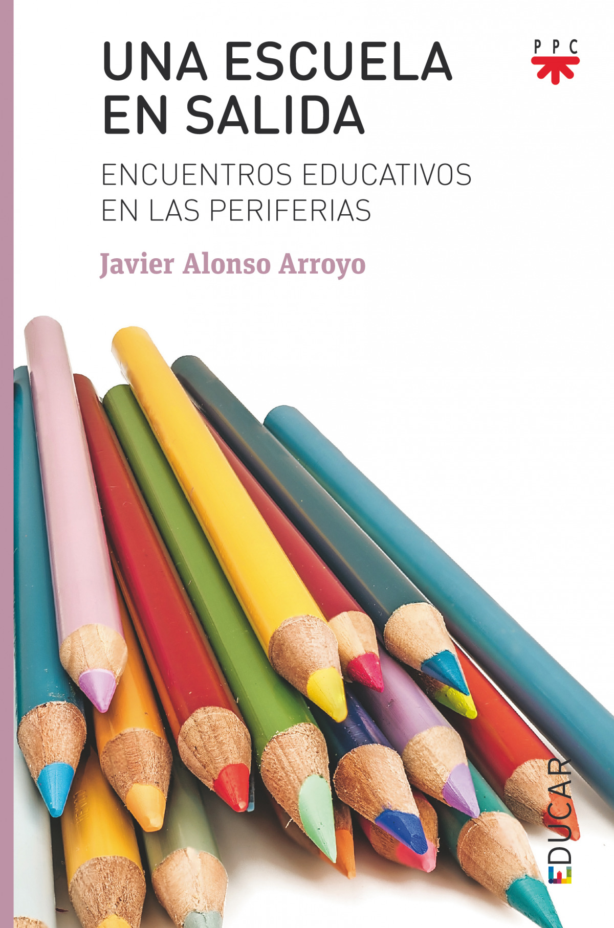 ED.UNA ESCUELA EN SALIDA ENCUENTROS EDUCATIVOS EN LAS PERIFE