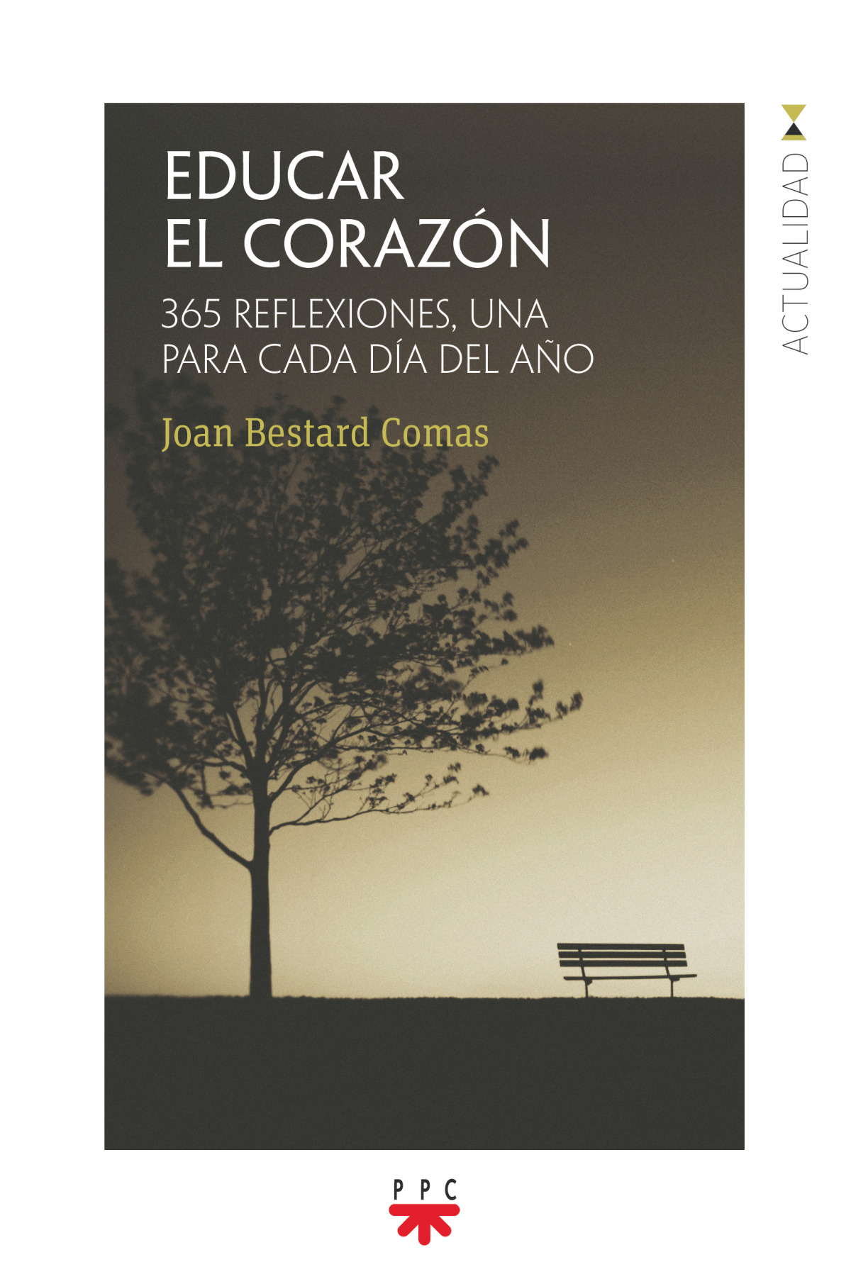 EDUCAR EL CORAZóN 365 REFLEXIONES, UNA PARA CADA DíA DEL AñO - Libreria  Santos Lectores