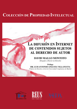 La difusion en internet de contenidos sujetos al derecho de - Mallo Montoto, David