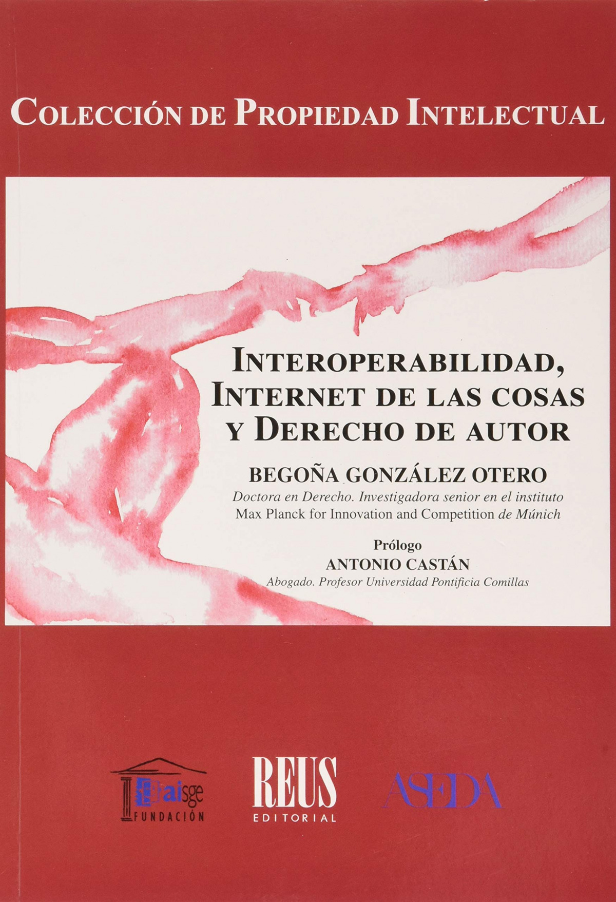 INTEROPERABILIDAD, INTERNET DE LAS COSAS Y DERECHO DE AUTOR