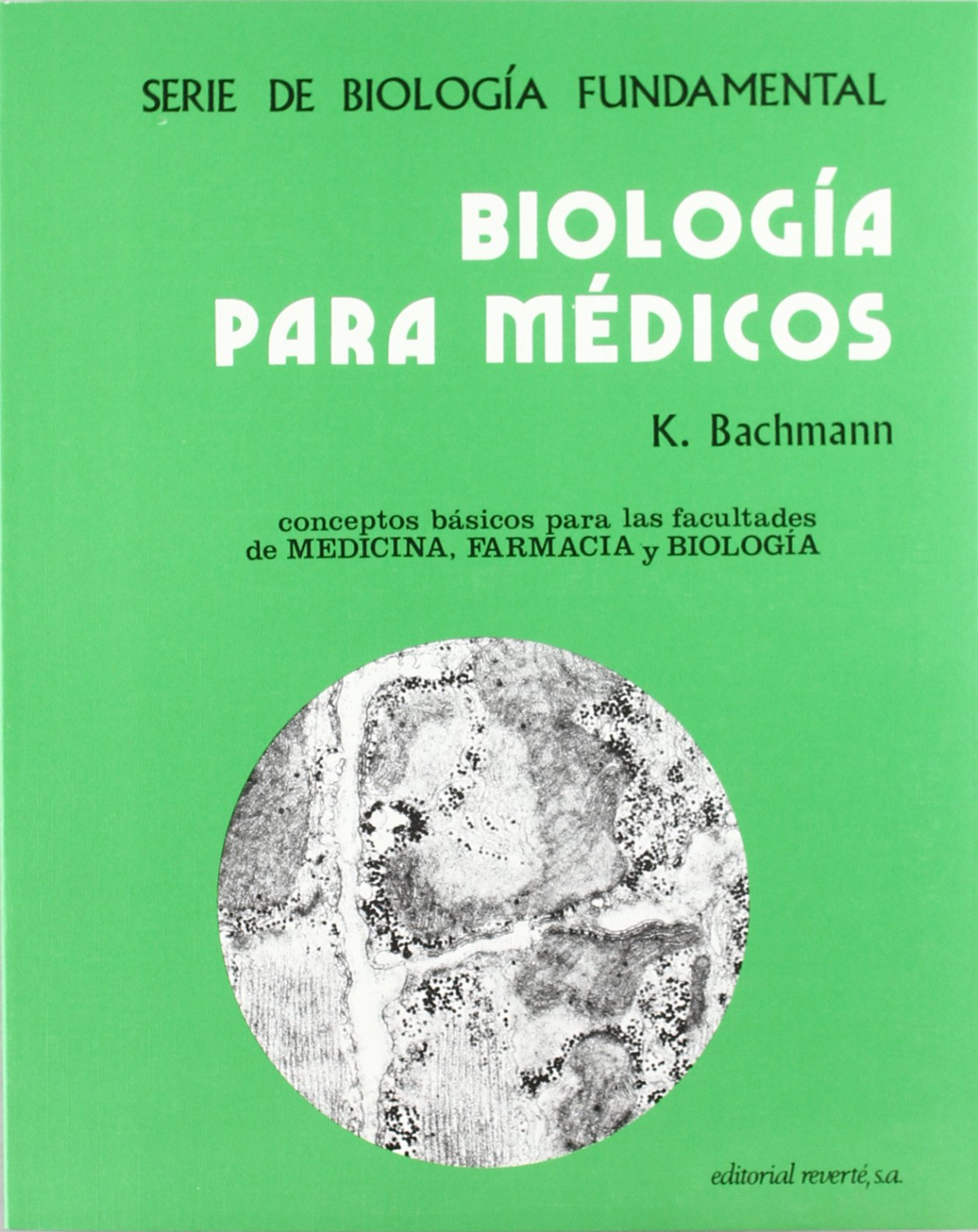 Biología para médicos - Bachmann, K.