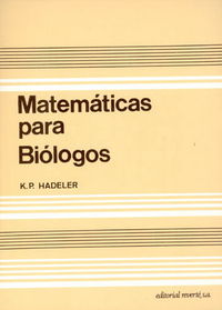 Matemáticas para biólogos - Hadeler, K. P.