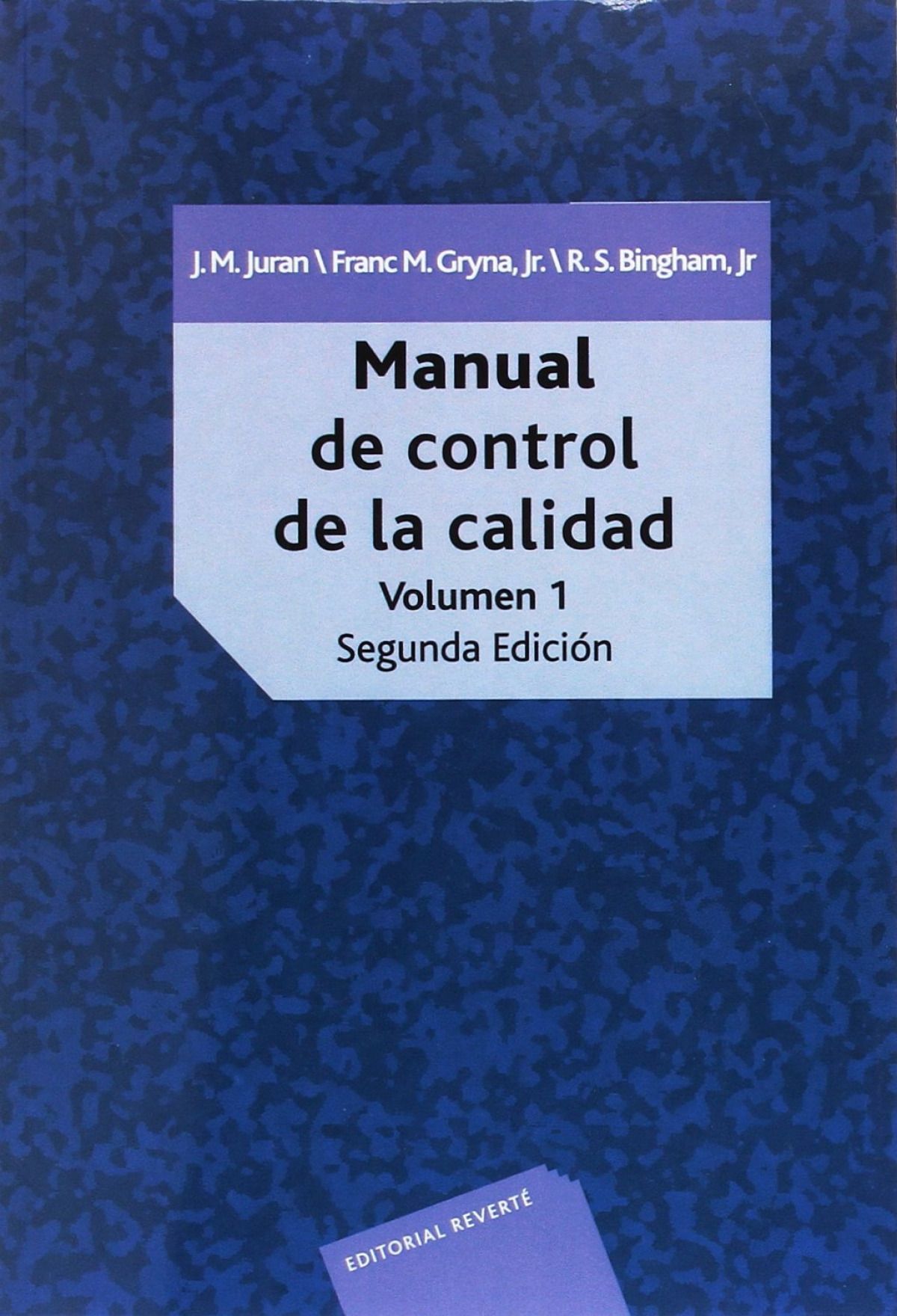 VOL 1 MANUAL DE CONTROL DE LA CALIDAD. VOLUMEN 1