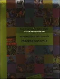 Introduccion a la economia. macroeconomia - Krugman,Paul/Wells,Robin