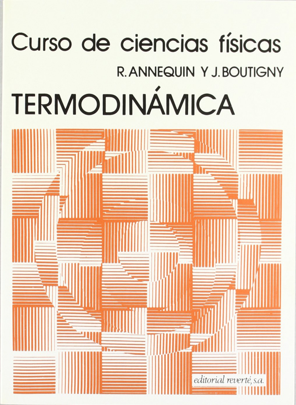 Volumen 6. Termodinámica - Annequin, R.