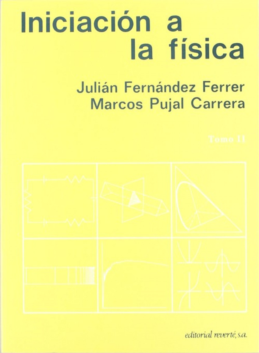 Iniciación a la Física - Fernandez Ferrer, Julian/Pujal Carrera,M