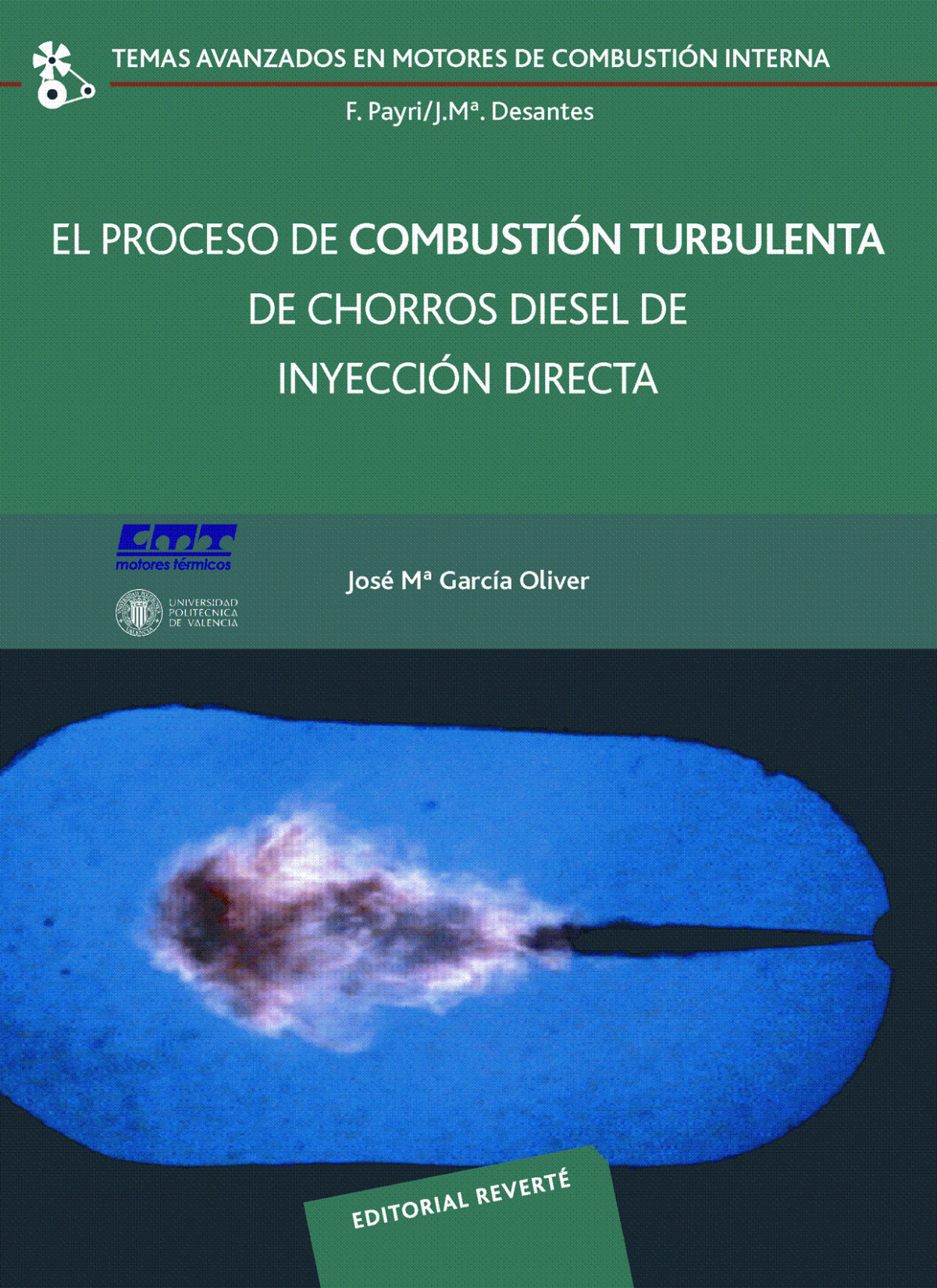 El proceso de combustión turbulenta de chorros diesel de inyección dir - García Oliver, José María