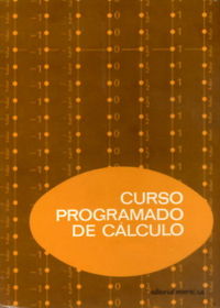 Curso programado de calculo. La integral definida - C.E.M (Committe On Educational Media)