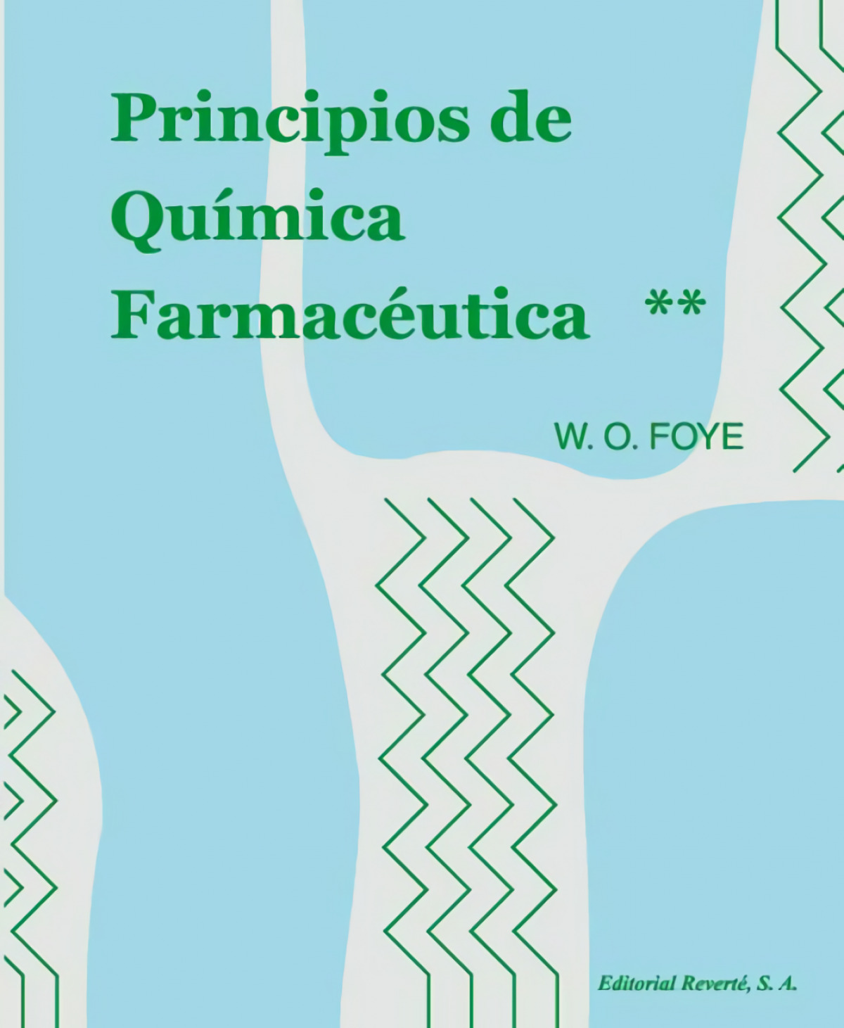Principios de química farmaceútica, vol. 2 Foye vol 2 - William O Foye