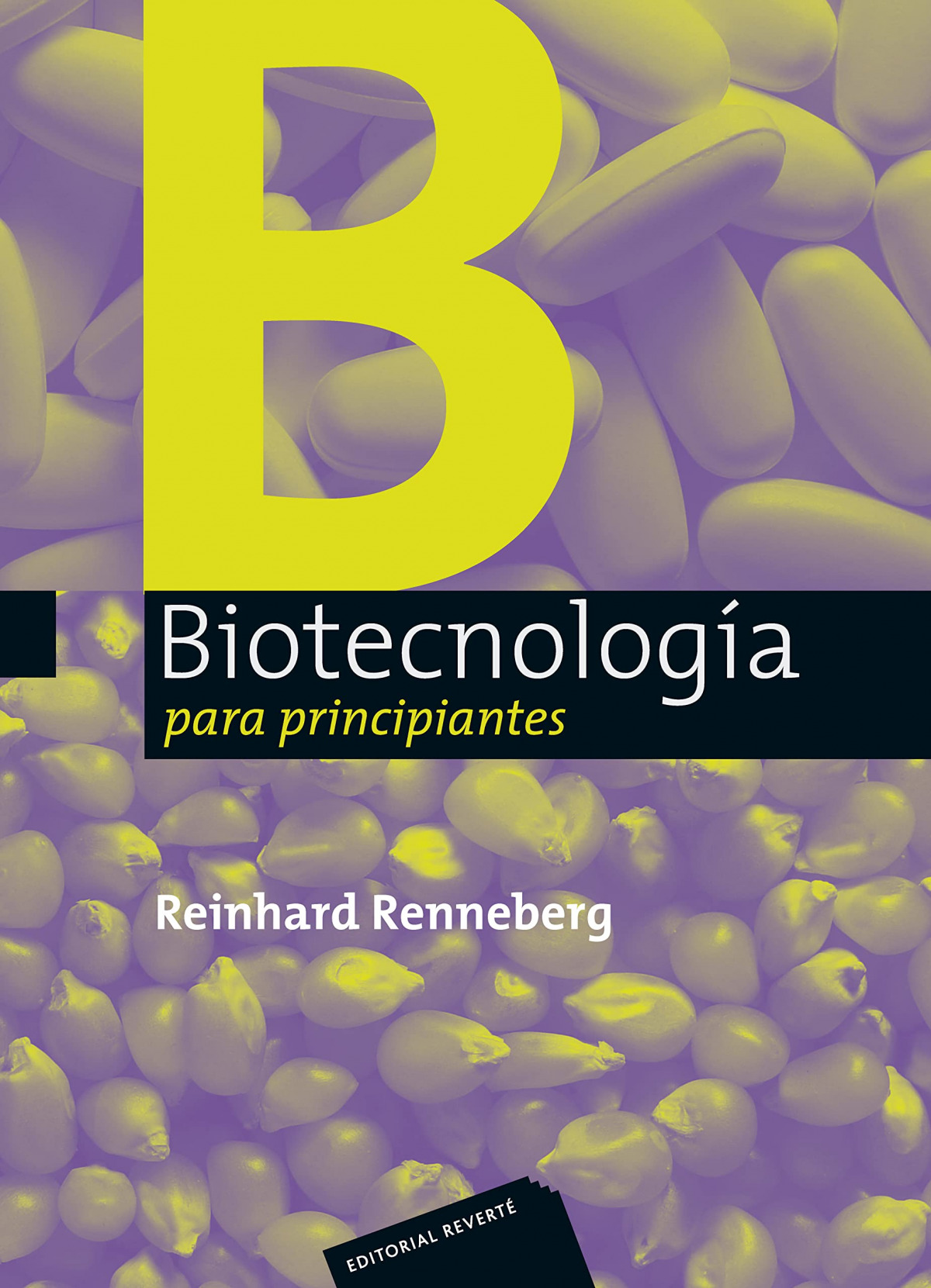 Biotecnologia para principiantes - Renneberg, Reinhard