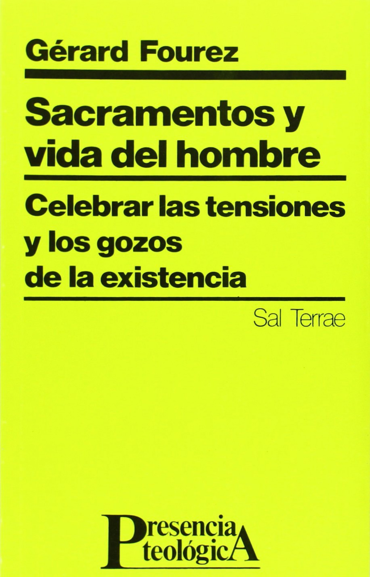 SACRAMENTOS Y VIDA DEL HOMBRE. CELEBRAR TENSIONES