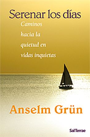 Serenar los días - Grün, Anselm