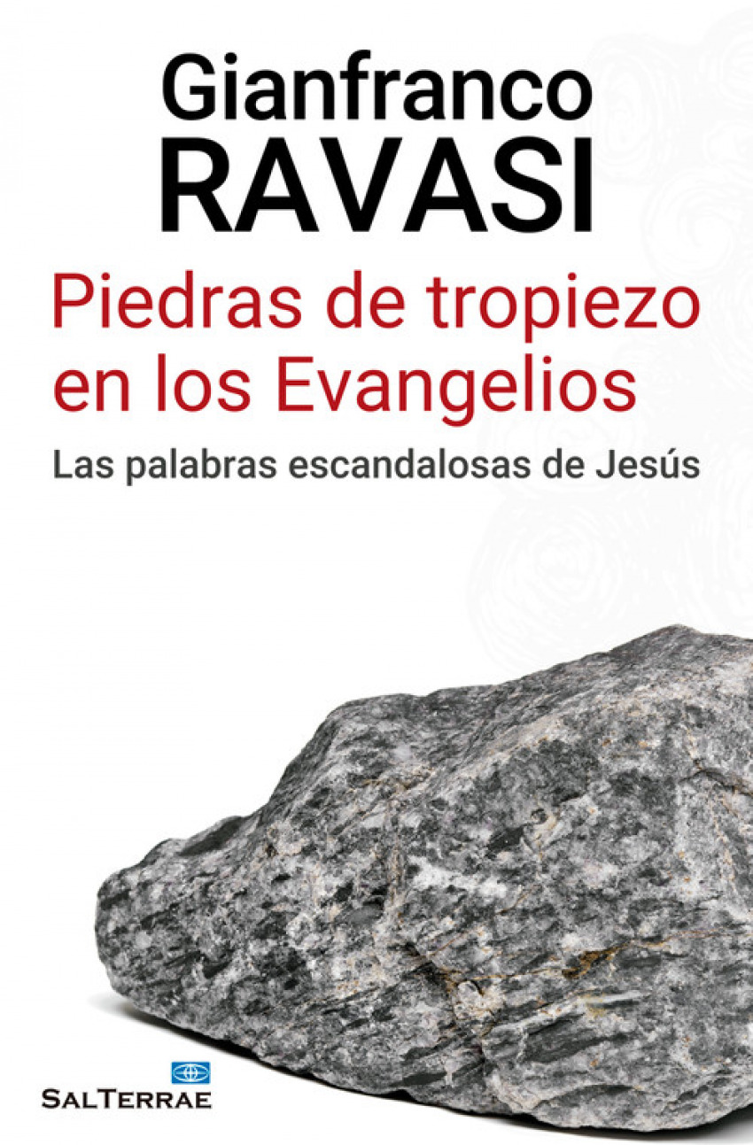 Piedras de tropiezo en los Evangelios LAS PALABRAS ESCANDALOSAS DE JES - Ravasi, Gianfranco