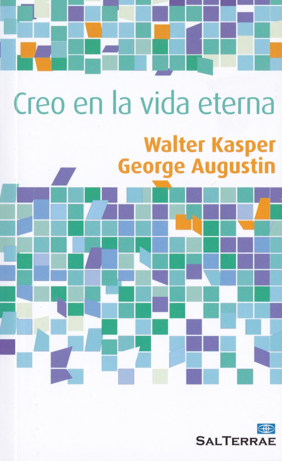 Creo en la vida eterna - Kaspe Walter Y Augustin George