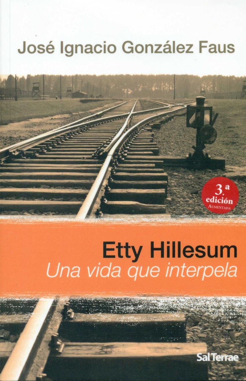 Etty hillesum una vida que interpela - Gonzalez Faus, Jose Ignacio
